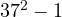 37^2 - 1