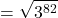 \[= \sqrt{3^{82}}\]