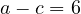 \[a - c = 6\]
