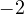 -2